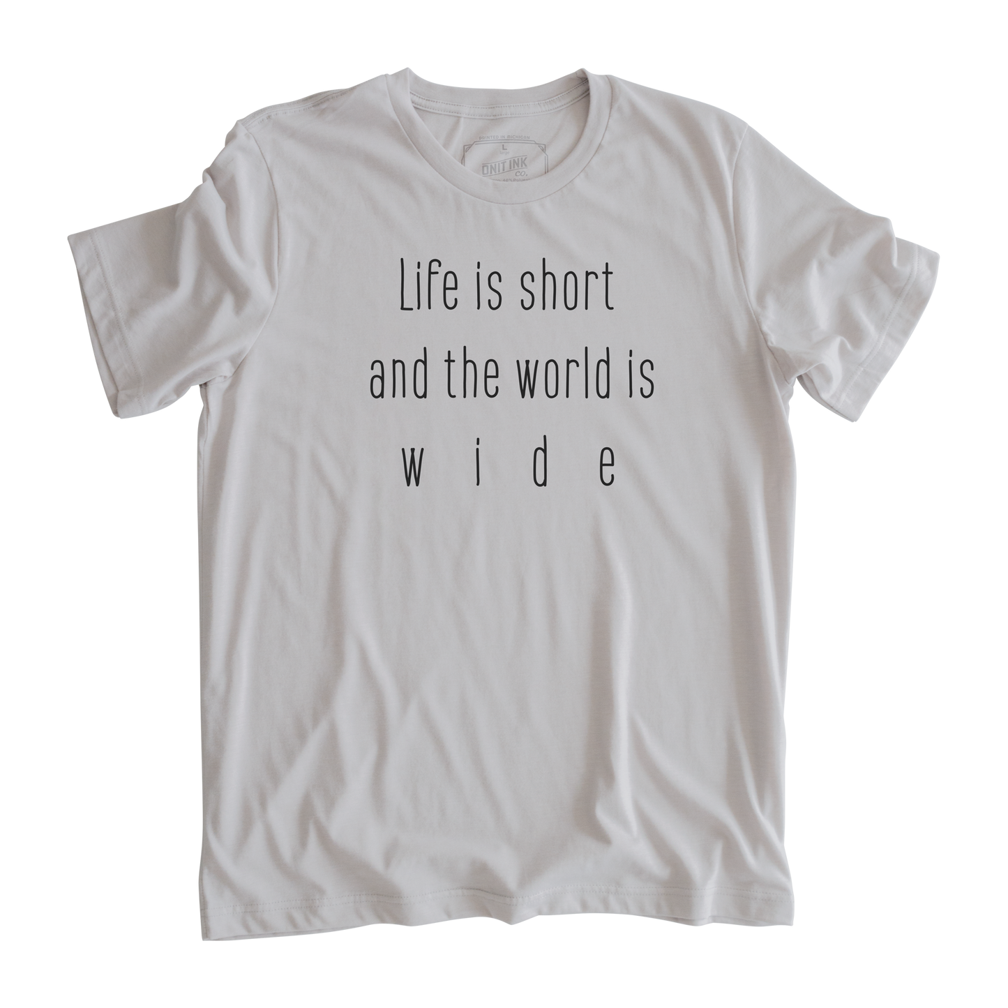 Life is Short T-Shirt