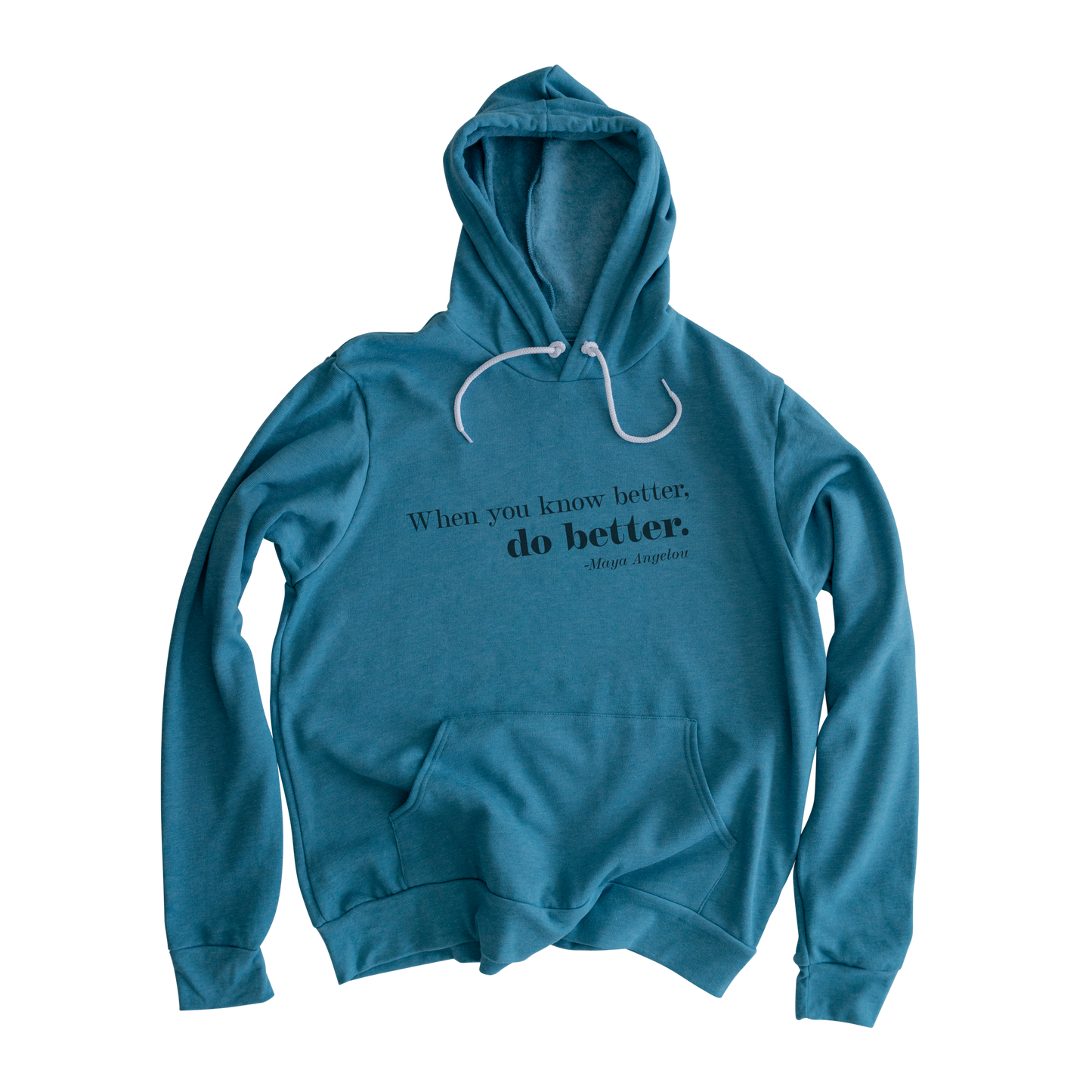 Do Better Hooded Sweatshirt