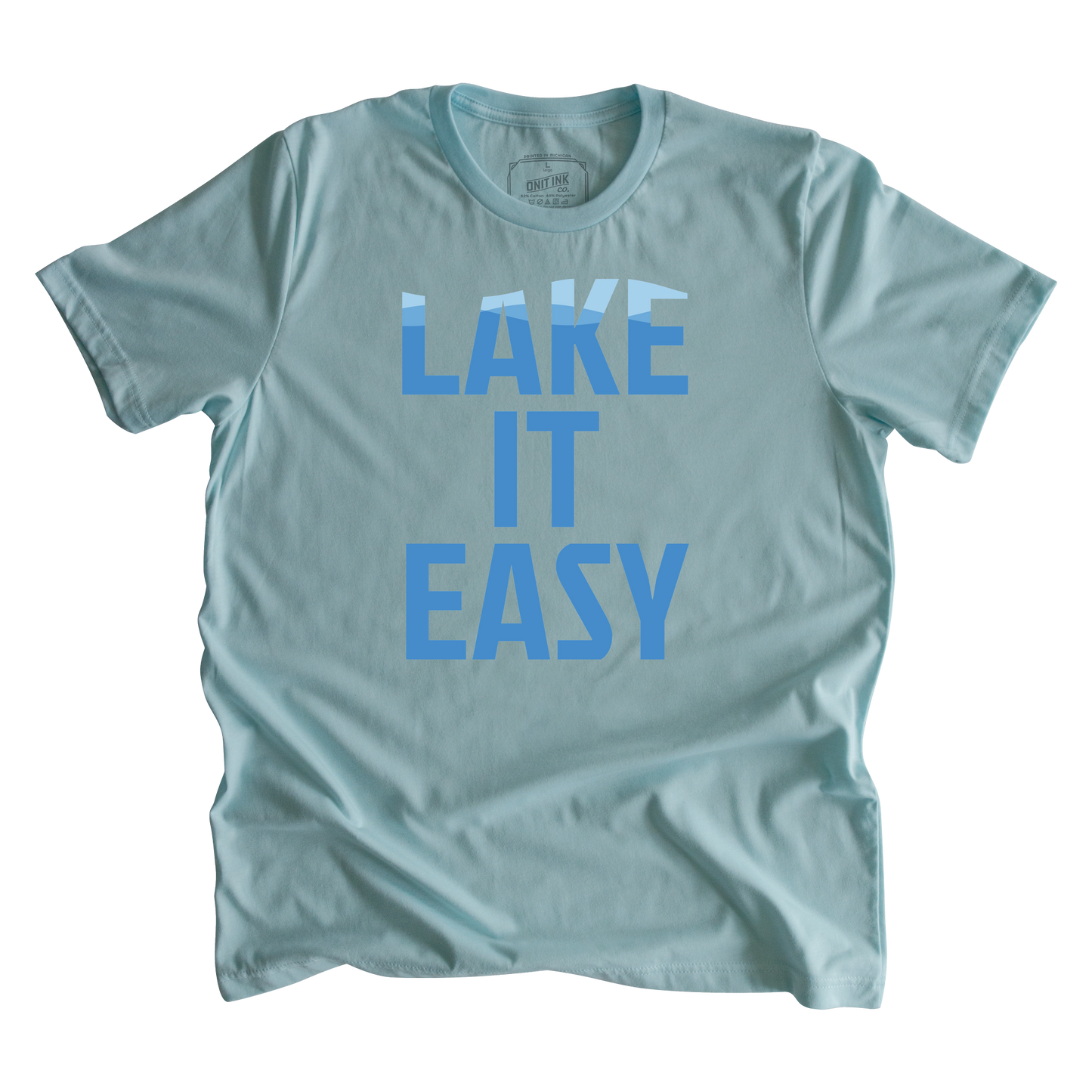 Lake It Easy T-Shirt