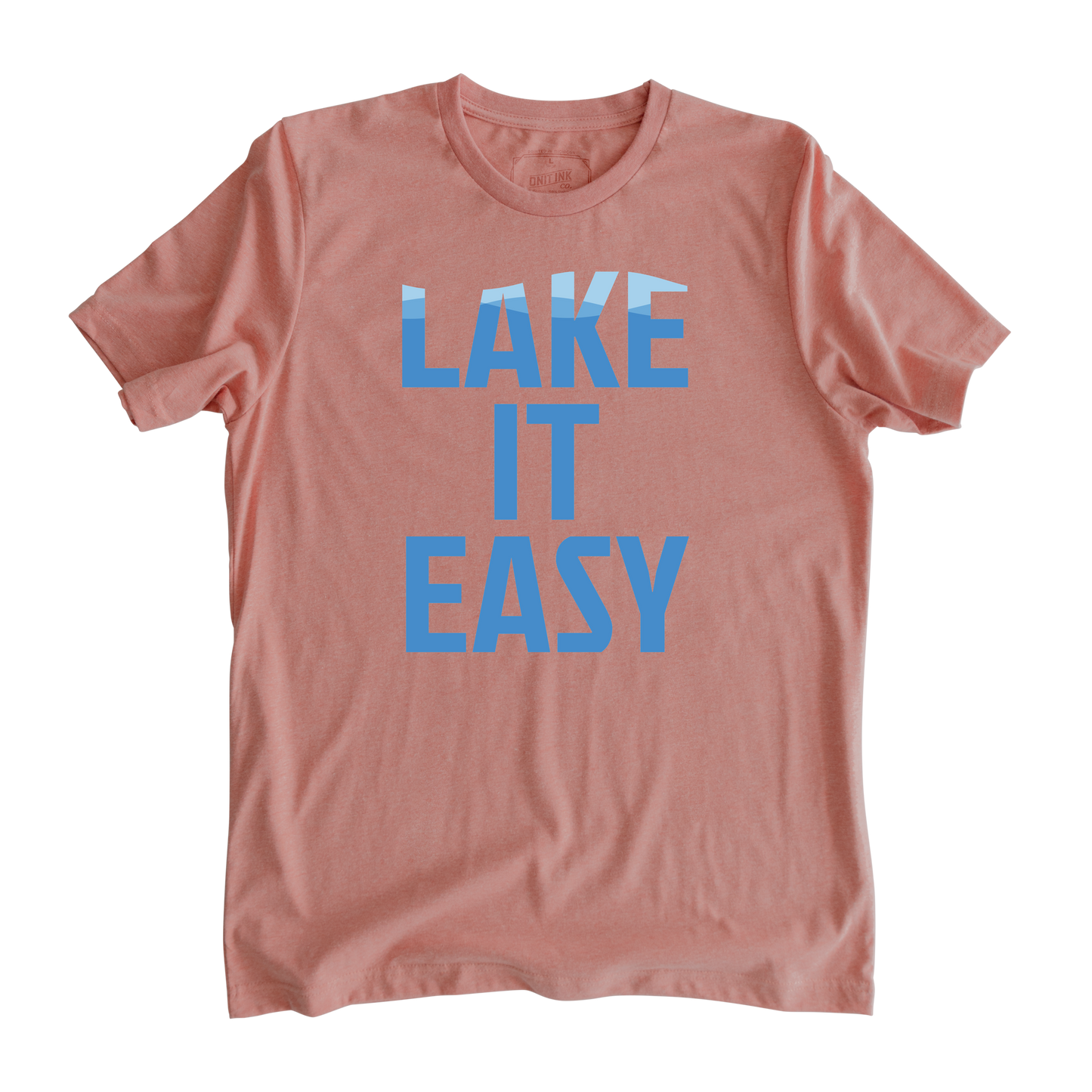 Lake It Easy T-Shirt