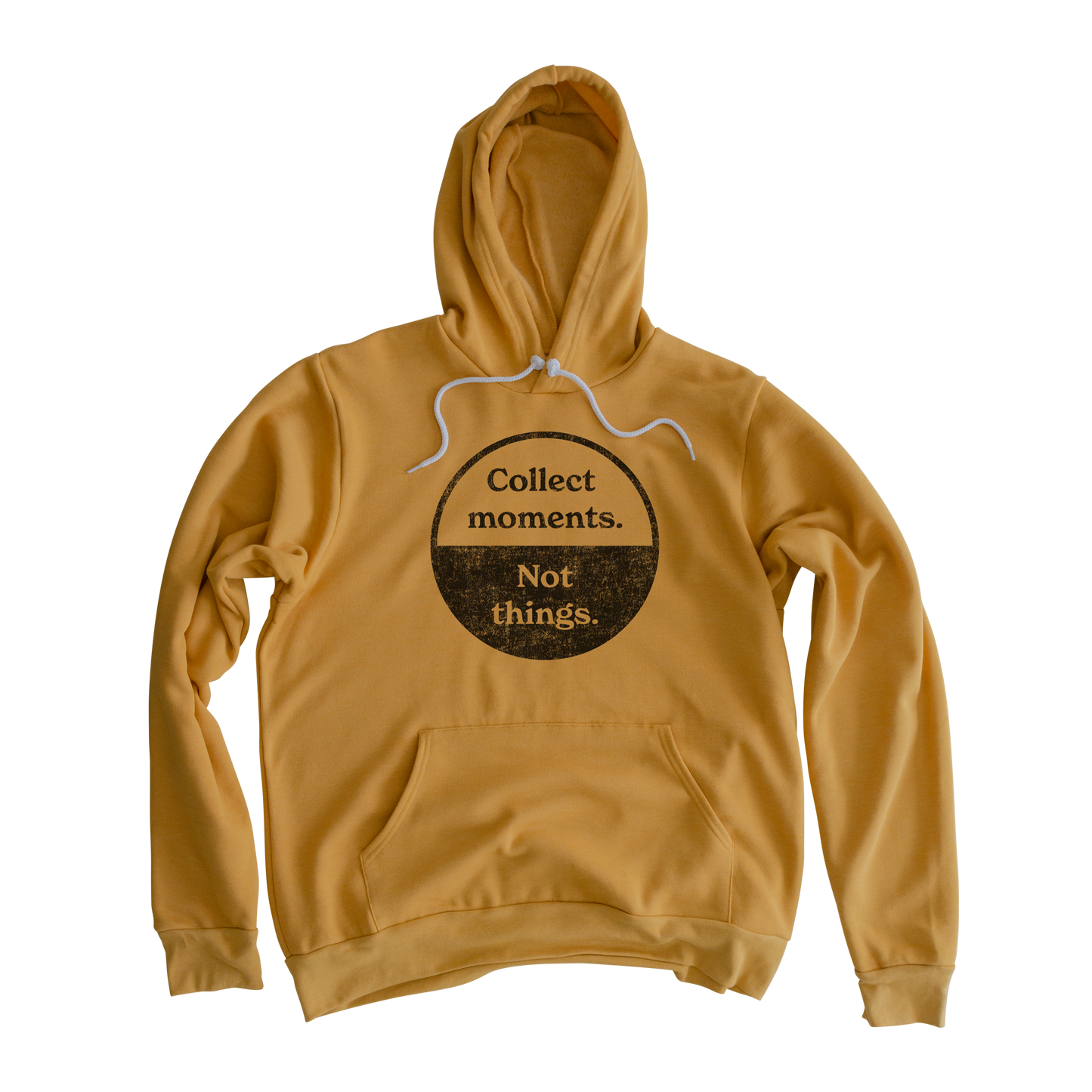 Collect Moments. Not Things. Hooded Sweatshirt